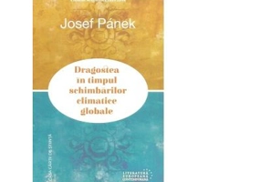 Dragostea in timpul schimbarilor climatice globale - Josef Panek
