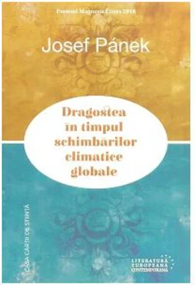 Dragostea in timpul schimbarilor climatice globale - Josef Panek