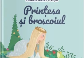 Volumul 24. Primele mele povesti. Printesa si broscoiul