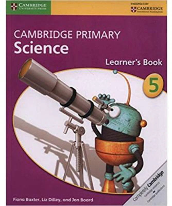 Cambridge Primary Science Stage 5 Learner's Book - Fiona Baxter, Liz Dilley, Jon Board