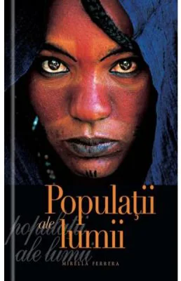 Populatii ale lumii - Mirella Ferrera
