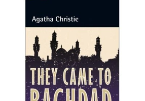 They Came to Baghdad. Level 5, B2+ - Agatha Christie