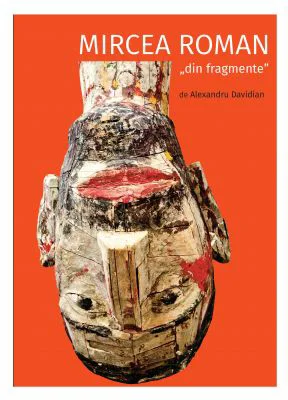 Mircea Roman - din fragmente - Alexandru Davidian