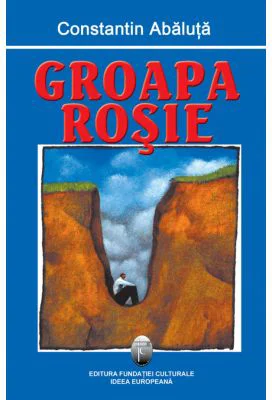 Groapa rosie - Constantin Abaluta
