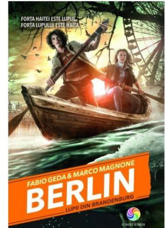 Berlin. Lupii din Brandenburg. Seria Berlin, volumul 4 - Fabio Geda, Marco Magnone