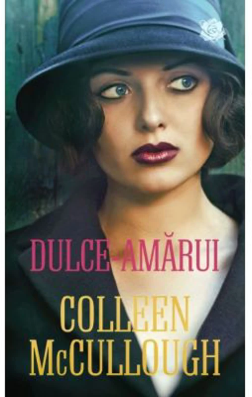 Dulce-amarui - Colleen McCullough