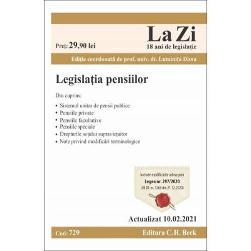Legislatia pensiilor. Cod 729. Actualizat la 10. 02. 2021