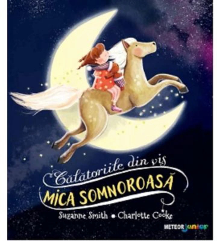 Mica somnoroasa. Calatoriile din vis - Suzanne Smith