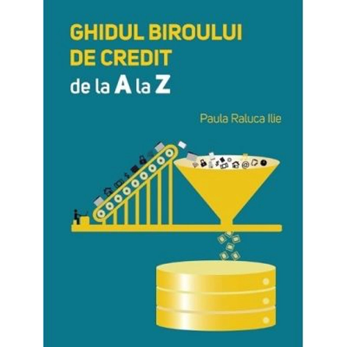 Ghidul biroului de credit de la A la Z