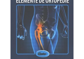 Elemente de ortopedie. Editia 2 - Tudor Sorin Pop