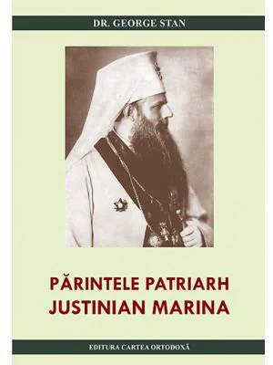 Parintele Patriarh Justinian Marina - George Stan