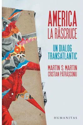 America la rascruce. Un dialog transatlantic