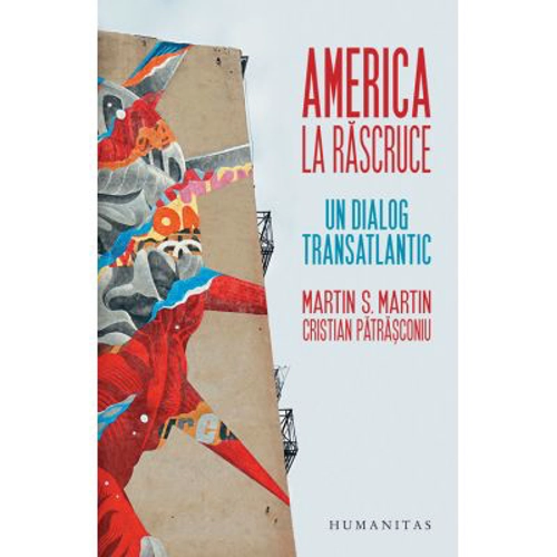 America la rascruce. Un dialog transatlantic