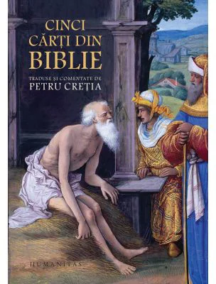 Cinci carti din Biblie traduse si comentate - Petru Cretia