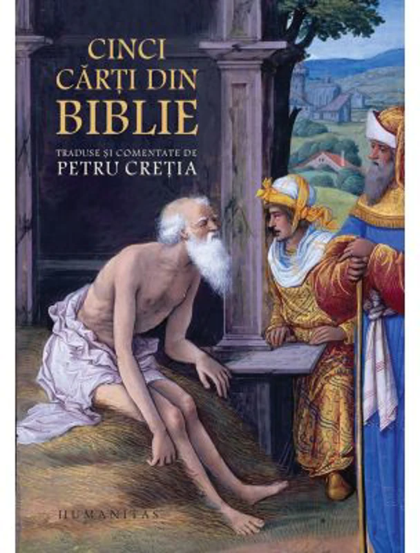 Cinci carti din Biblie traduse si comentate - Petru Cretia