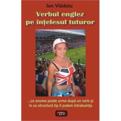 Verbul englez pe intelesul tuturor - Ion Vladoiu