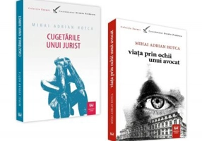 Pachet Cugetarile unui jurist si Viata prin ochii unui avocat - Mihai Adrian Hotca