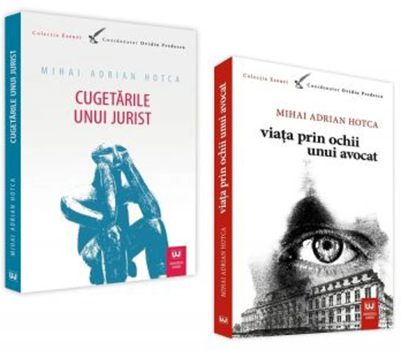 Pachet Cugetarile unui jurist si Viata prin ochii unui avocat - Mihai Adrian Hotca