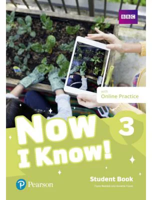 Now I Know! 3 Student Book with Online Practice - Fiona Beddall, Annette Flavel