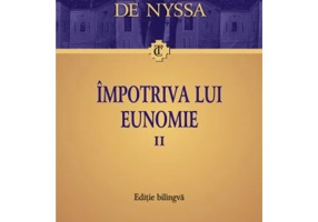 Impotriva lui Eunomie, volumul 2 - Grigorie de Nyssa