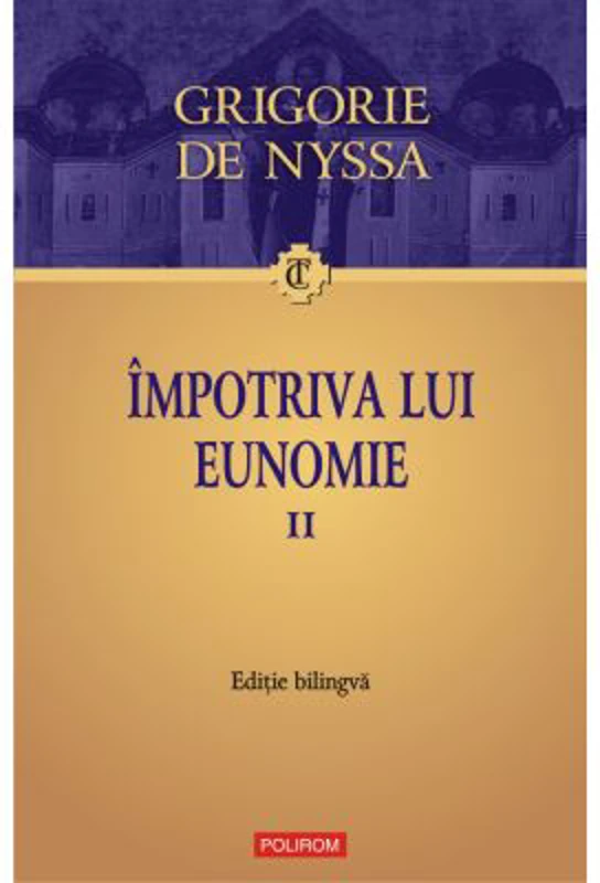 Impotriva lui Eunomie, volumul 2 - Grigorie de Nyssa