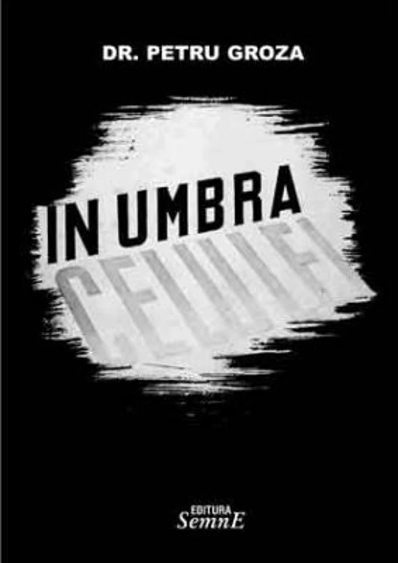 In umbra celulei - Petru Groza