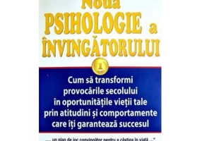 Noua psihologie a invingatorului - Denis Waitley