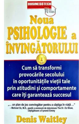 Noua psihologie a invingatorului - Denis Waitley