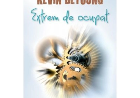 Extrem de ocupat - Kevin DeYoung