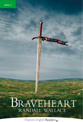 Level 3. Braveheart Book and MP3 Pack - Randall Wallace