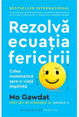 Rezolva ecuatia fericirii. Calea matematica spre o viata implinita