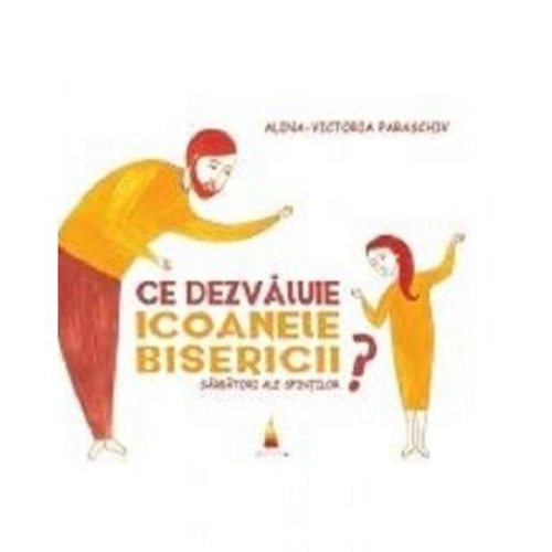 Ce dezvaluie icoanele Bisericii. Sarbatori ale sfintilor