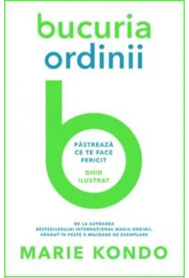Bucuria ordinii - Marie Kondo
