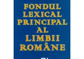 Fondul lexical principal al limbii romane - Mihai Vinereanu