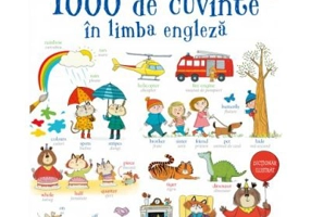 Primele mele 1000 de cuvinte in limba engleza