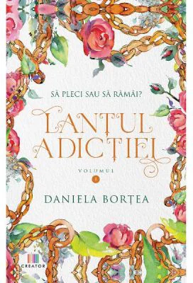 Lantul adictiei Vol. 1
