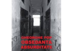 Obsedanta absurditate - Gheorghe Pop