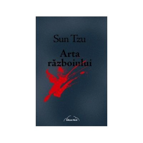 Arta razboiului - Sun Tzu