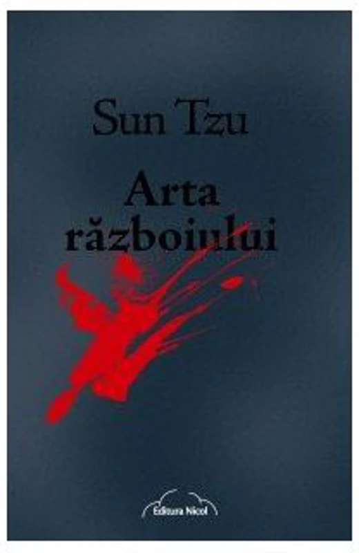 Arta razboiului - Sun Tzu