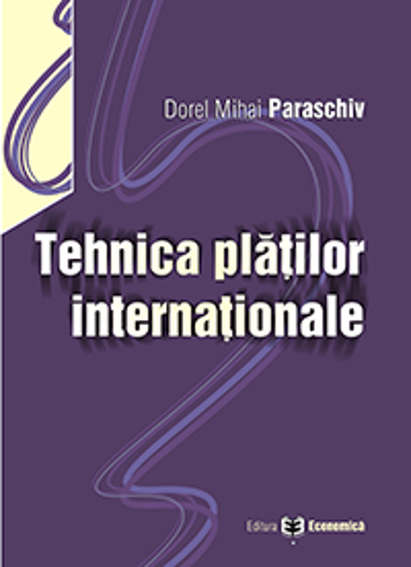 Tehnica platilor internationale - Dorel Mihai Paraschiv
