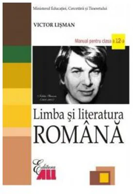 Limba si literatura romana. Manual clasa a 12-a - Victor Lisman