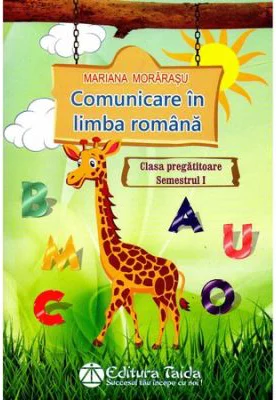 Comunicare in limba romana, clasa pregatitoare, semestrul 1
