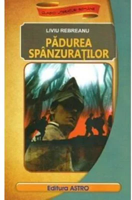 Padurea spanzuratilor - Liviu Rebreanu