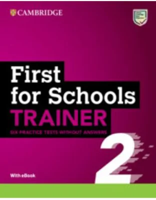 First for Schools Trainer 2 without Answers with eBook 2ed