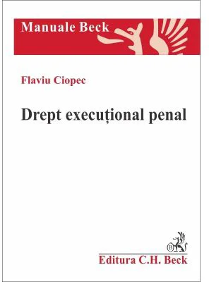 Drept executional penal - Flaviu Ciopec