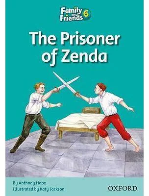 Family and Friends Readers 6 Prisoner of Zenda - Jenny Quintana