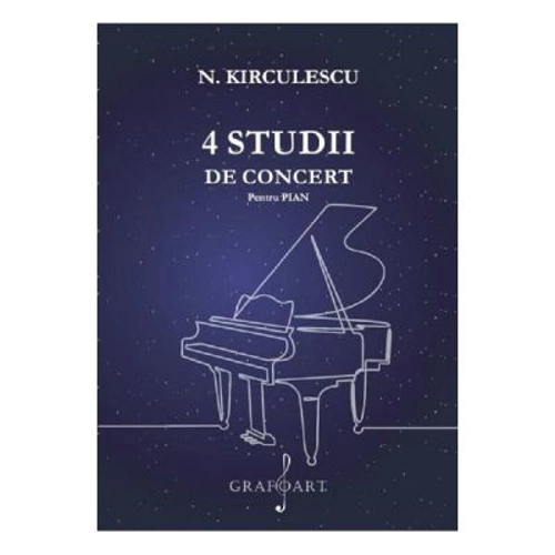 4 studii de concert pentru pian - Nicolae Kirculescu