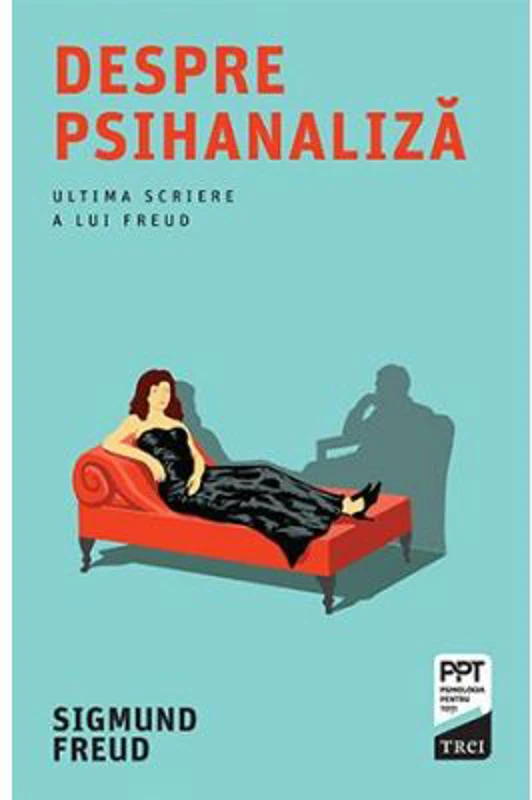 Despre psihanaliza - Sigmund Freud