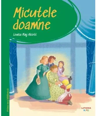 Prima mea biblioteca 23. Micutele doamne