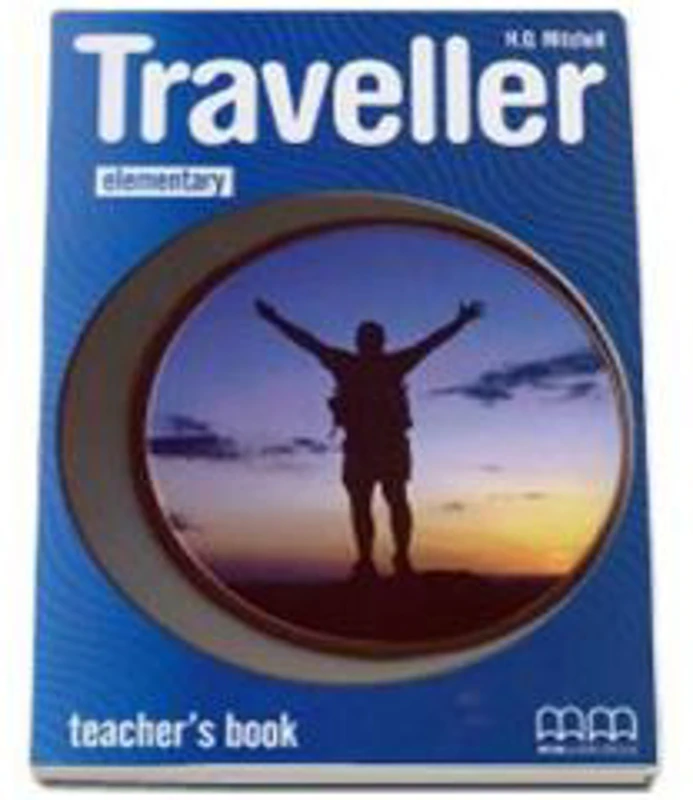 Traveller Elementary level Teachers Book. Manualul profesorului pentru clasa a 4-a - H. Q. Mitchell